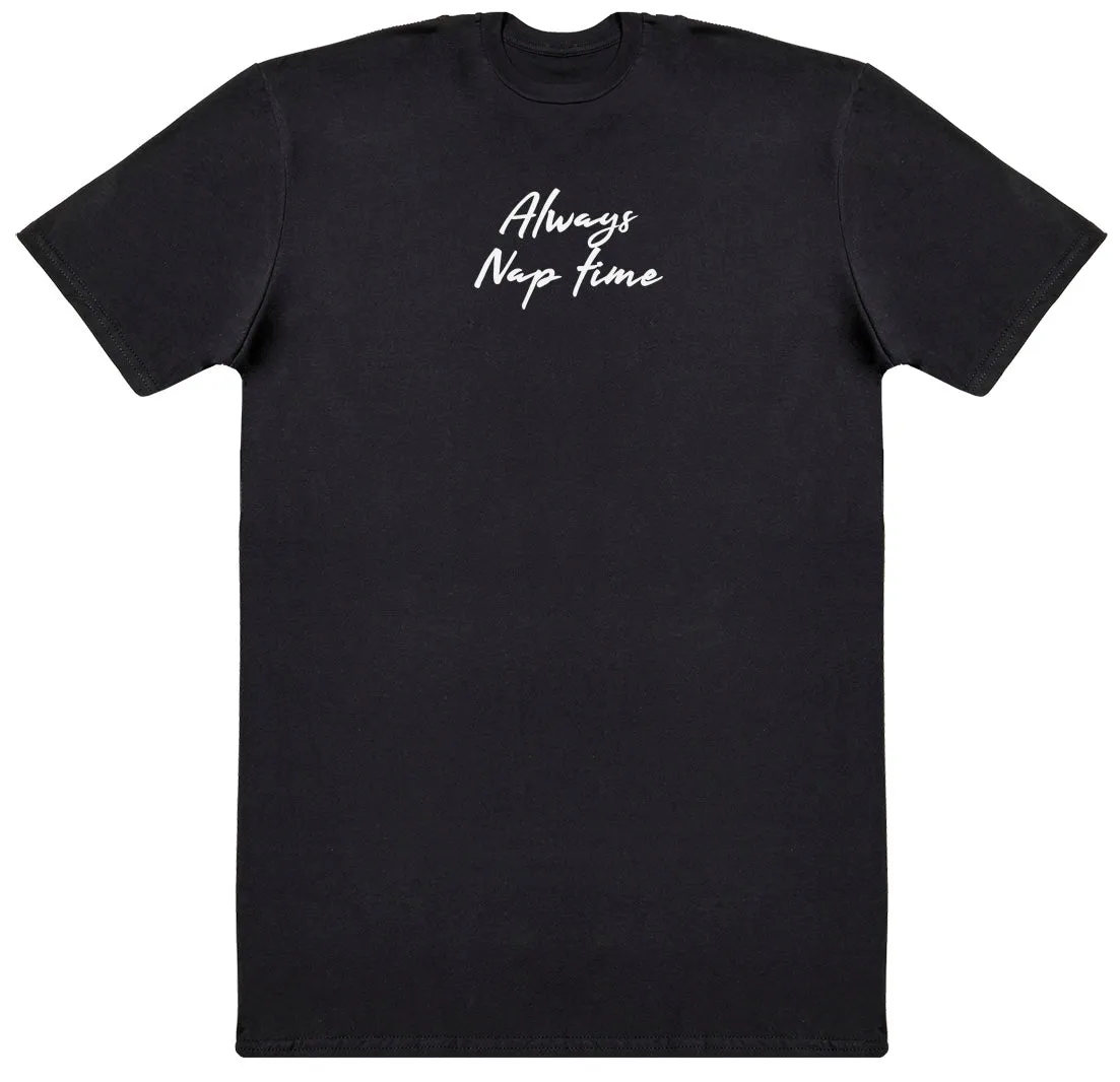 Always Nap Time - Kids Oversized Comfy T-Shirt