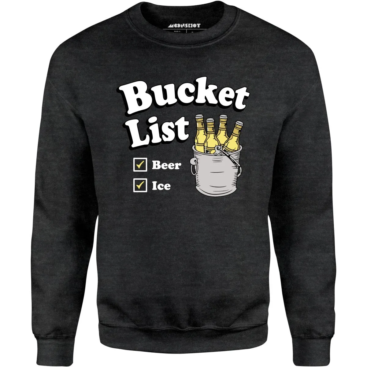 Bucket List - Unisex Sweatshirt