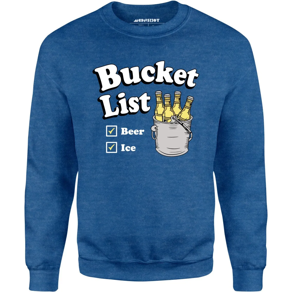 Bucket List - Unisex Sweatshirt