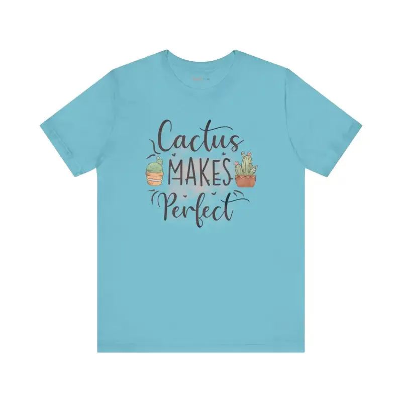 Cactus Makes Perfect Cotton Tee