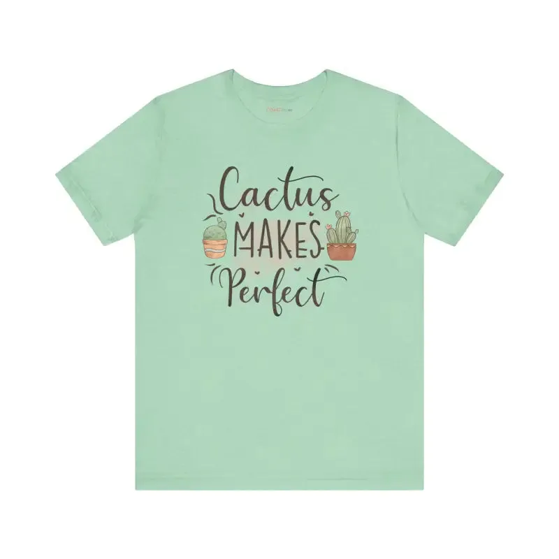 Cactus Makes Perfect Cotton Tee