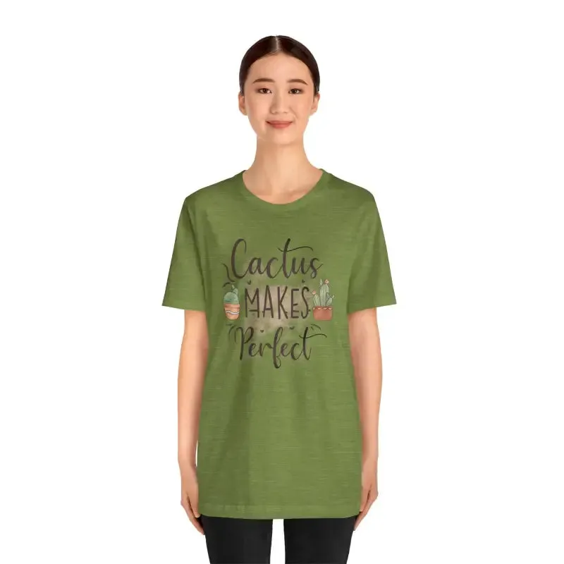 Cactus Makes Perfect Cotton Tee