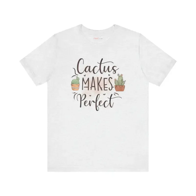 Cactus Makes Perfect Cotton Tee