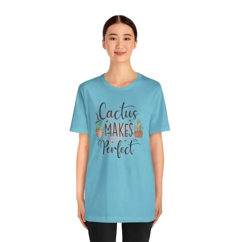 Cactus Makes Perfect Cotton Tee