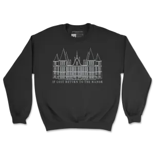 If Lost Return to the Manor Sweatshirt