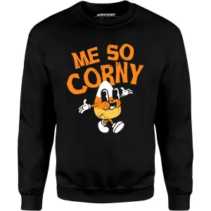 Me So Corny v2 - Unisex Sweatshirt