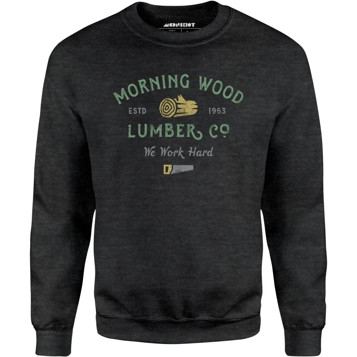 Morning Wood Lumber Company - Unisex Sweatshirt